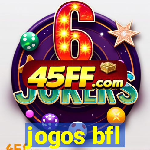 jogos bfl
